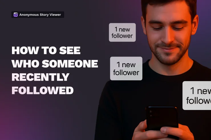 Learn How to See Who Someone Recently Followed on Insta 
